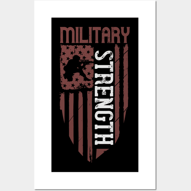 Military Strength Wall Art by HelloShirt Design